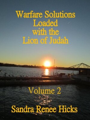 cover image of Warfare Solutions Loaded with the Lion of Judah--Volume 2